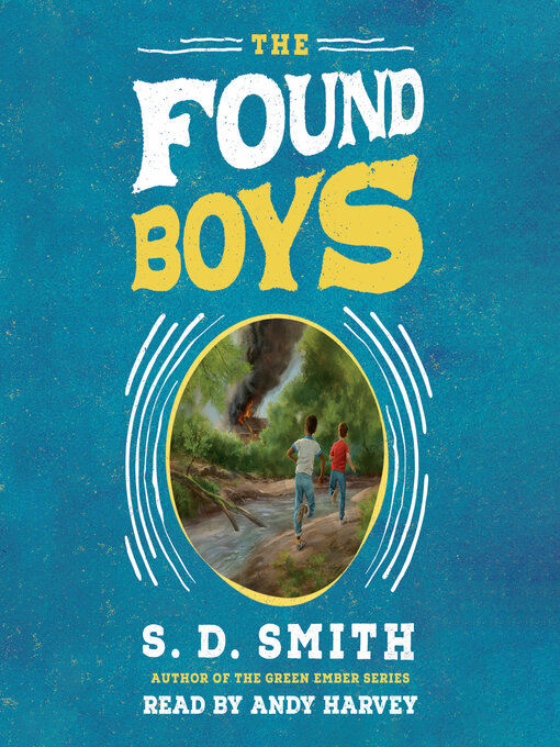 Title details for The Found Boys by S. D. Smith - Available